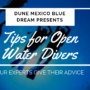 Our Instructors’ Top Tips for new Open Water Divers